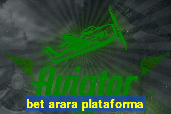 bet arara plataforma